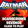 Play Batman the Scarecrow's Revenge Game Online